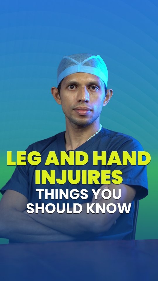 Leg and Hand Injuries