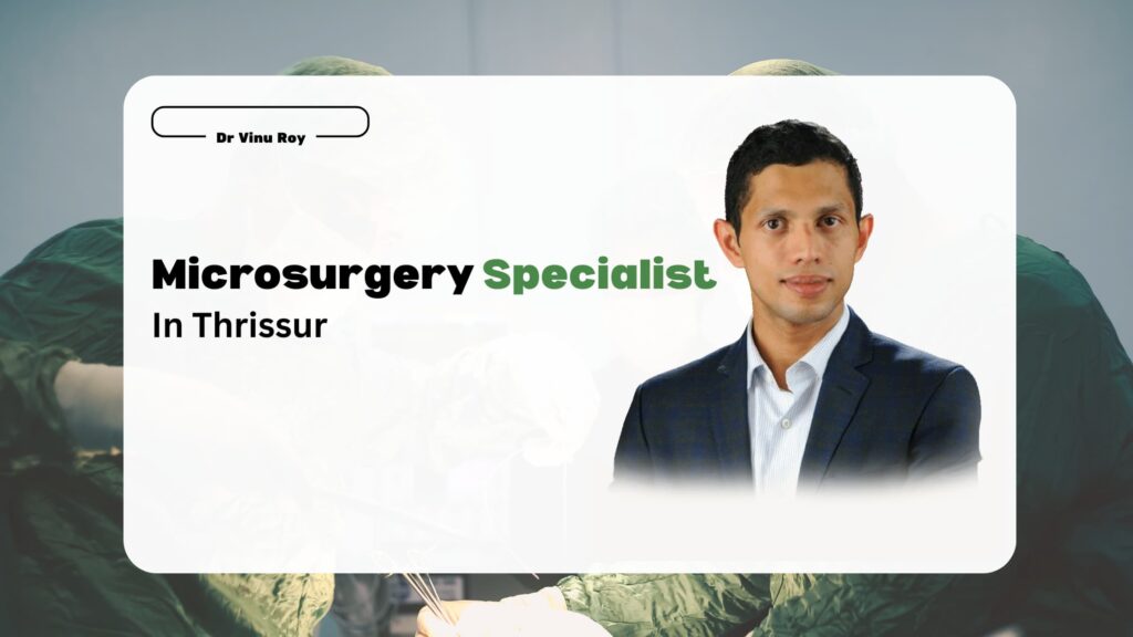 microsurgery specialist in Thrissur